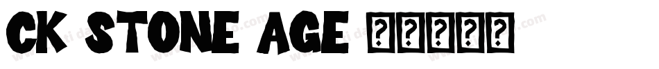 CK Stone Age字体转换